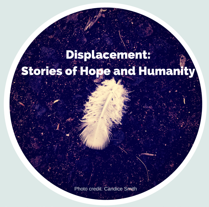 Exhibition – Displacement: Stories of Hope & Humanity